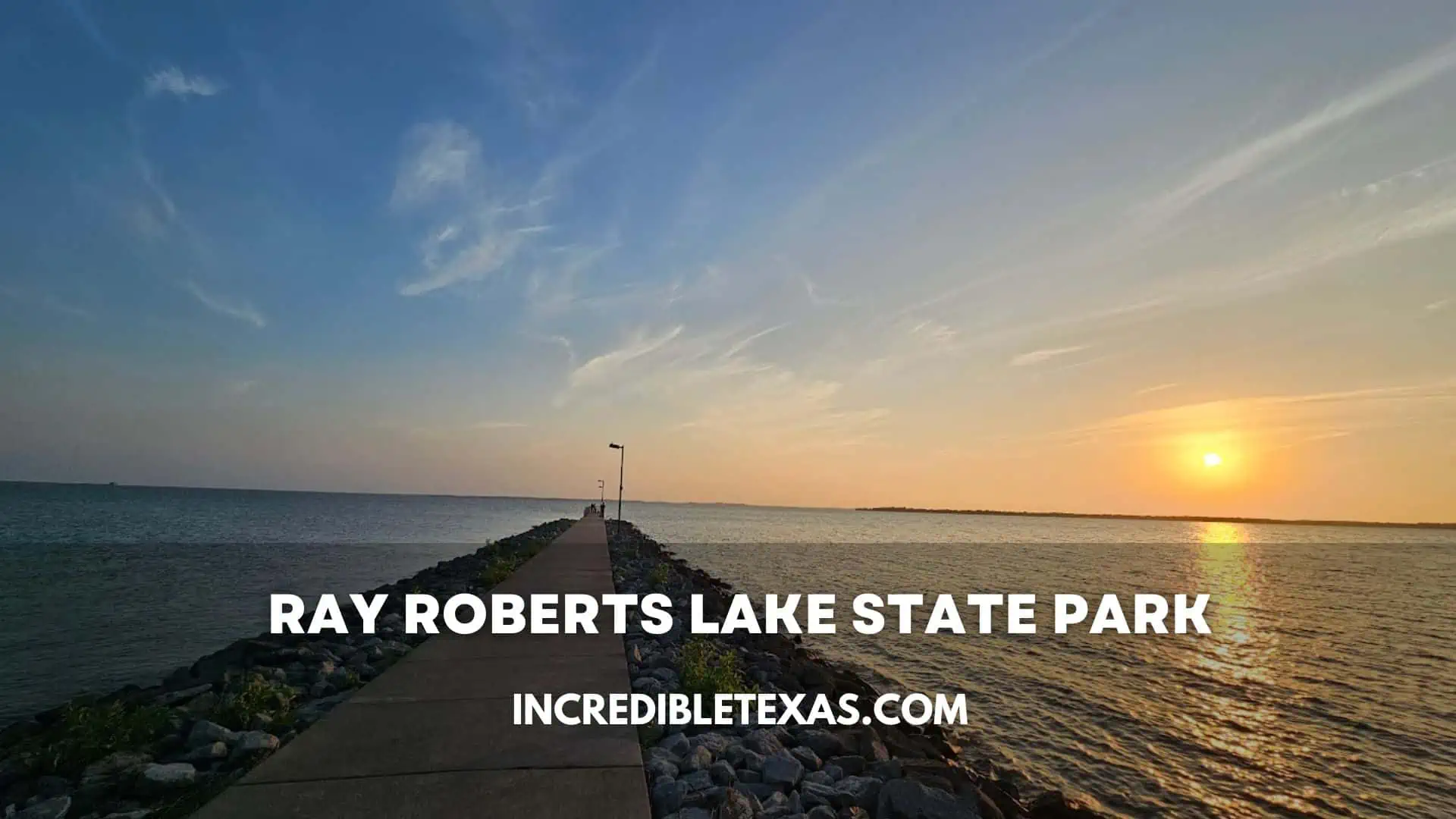 Ray Roberts Lake State Park Map, Hours, Price, Trails, Camping, Cabins