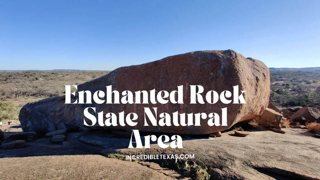Enchanted Rock State Natural Area
