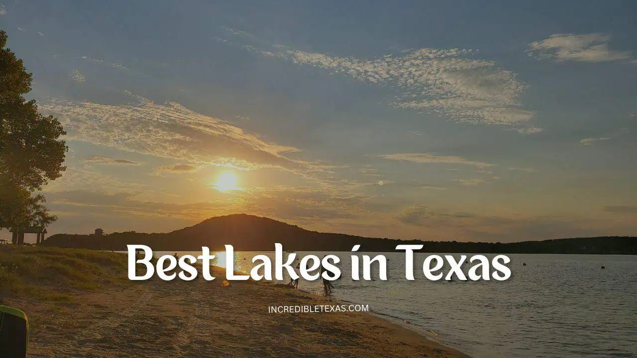 Best Lakes in Texas