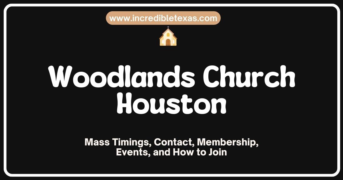 Woodlands Church Houston feature image