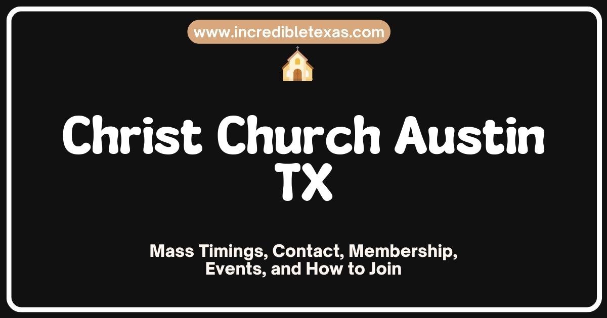 Exterior view of Christ Church in Austin, TX, showcasing its stunning architecture and welcoming entrance, surrounded by lush greenery, highlighting the church
