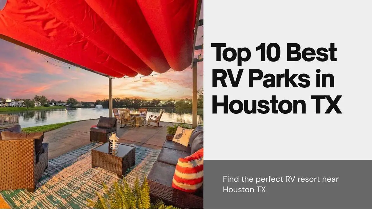 Best RV Parks in Houston TX