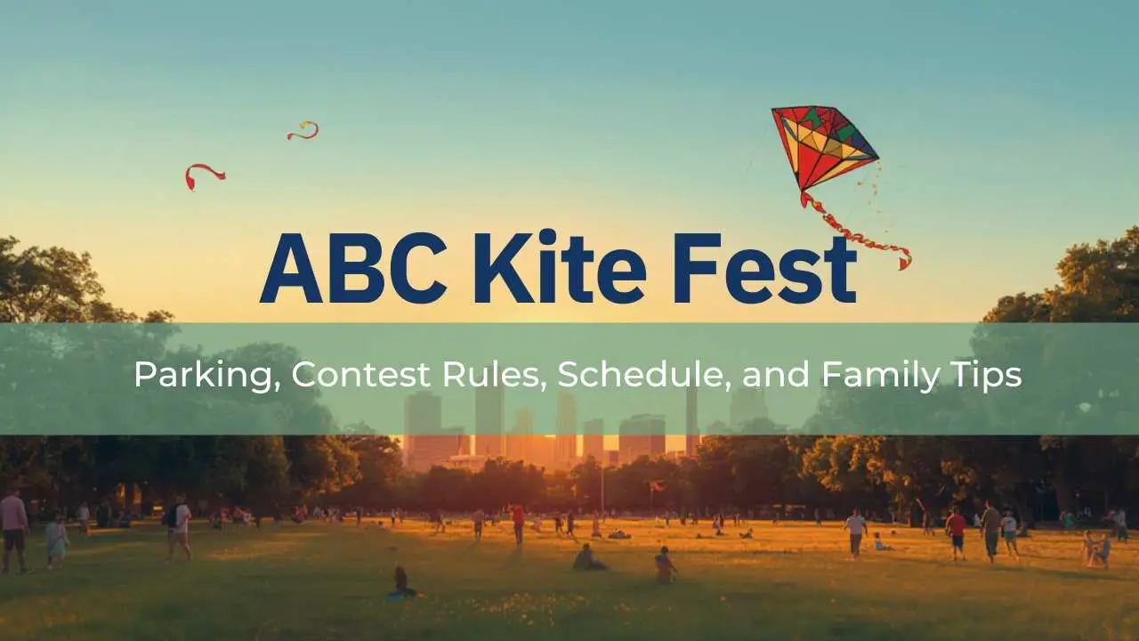 ABC Kite Fest Austin 2026 Parking, Contest Rules, Schedule, and Family Tips